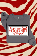 Western Wife Wage Sweatshirt by Spurs & Spades Boutique