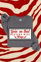 Western Wife Wage Sweatshirt by Spurs & Spades Boutique