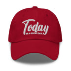 Embroidered Baseball Cap - Adjustable - Today is a Good Day by inQue.Style