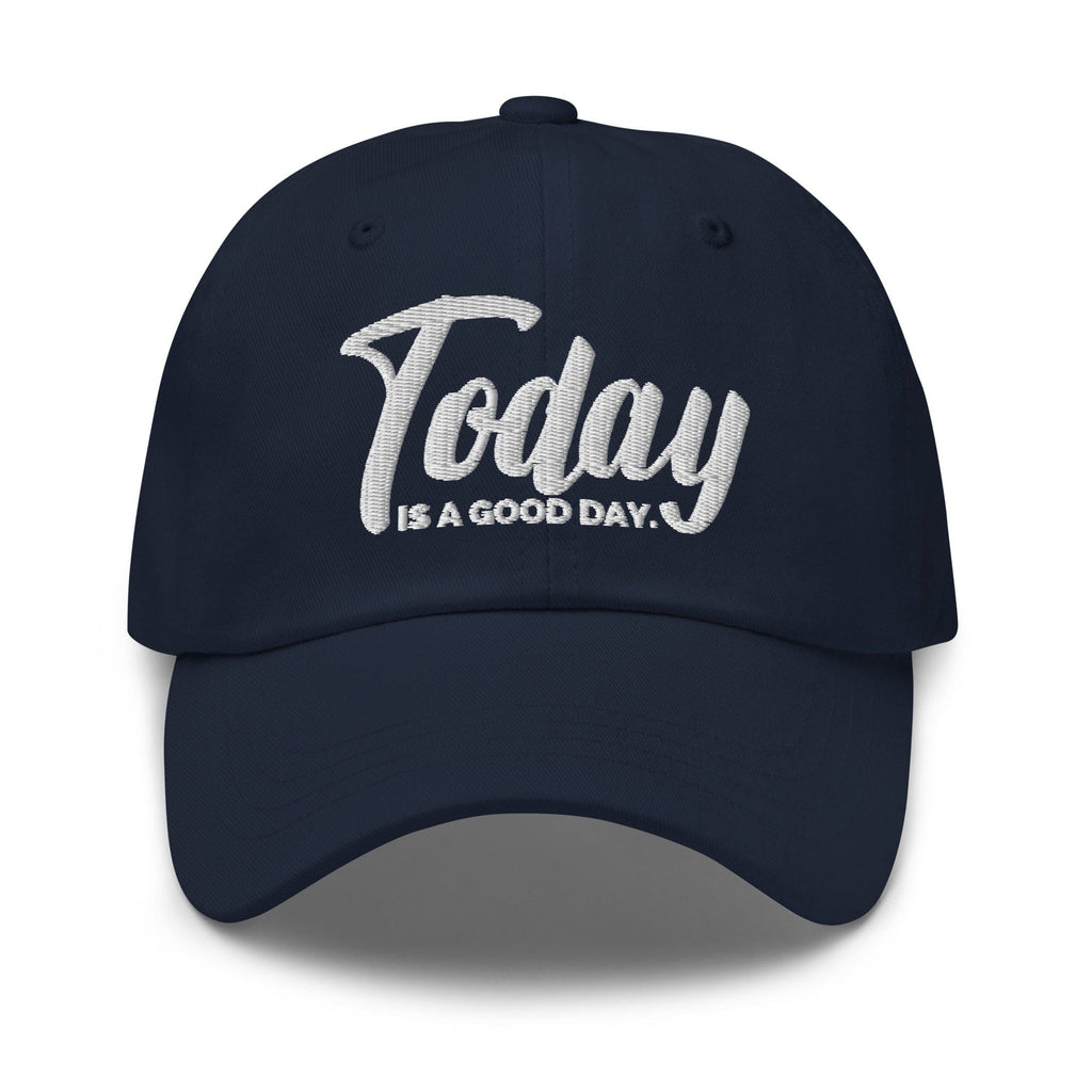 Embroidered Baseball Cap - Adjustable - Today is a Good Day by inQue.Style