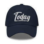 Embroidered Baseball Cap - Adjustable - Today is a Good Day by inQue.Style